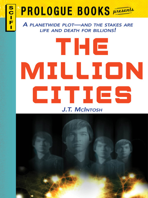 Title details for The Million Cities by J. T. McIntosh - Available